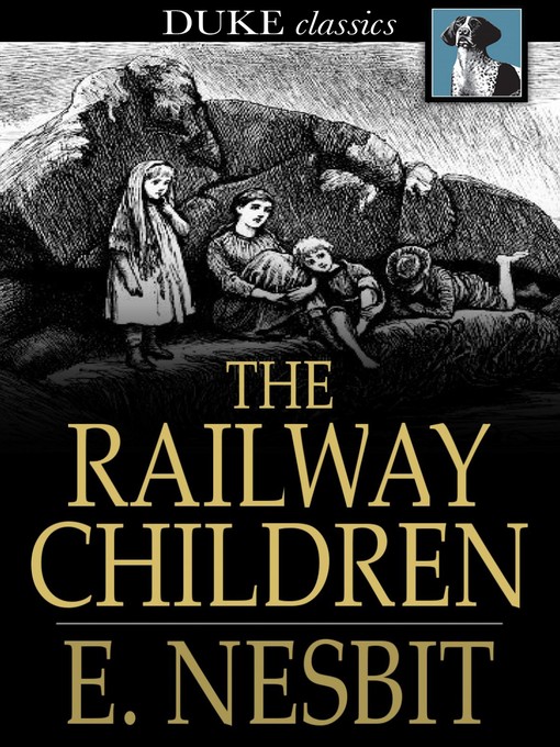 E. Nesbit创作的The Railway Children作品的详细信息 - 可供借阅